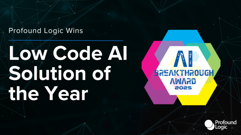 Profound Logic wins Low Code AI Solution of the Year by AI Breakthrough Awards